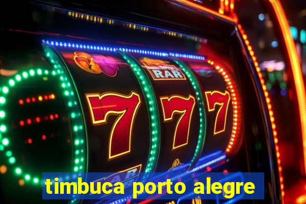 timbuca porto alegre